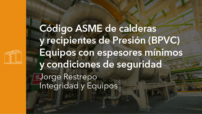 W20019 Codigo ASME de Calderas y Recipientes de Presion (BPVC)