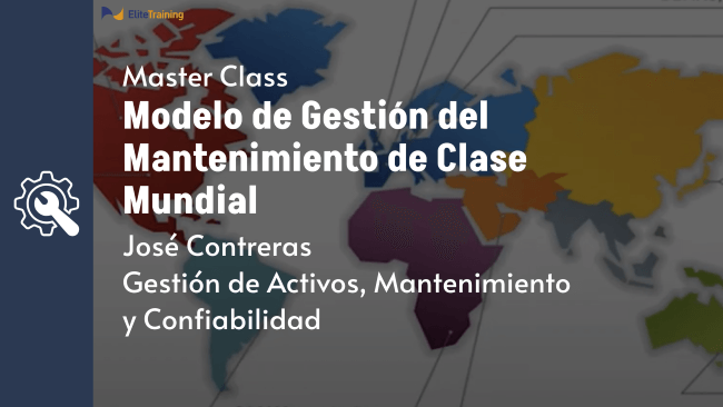Master Class Modelo de Gestión del Mantenimiento de Clase Mundial