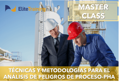 Master Class Técnicas y Metodologías para el Análisis de Peligros de Proceso (Process Hazard Analysis-PHA)